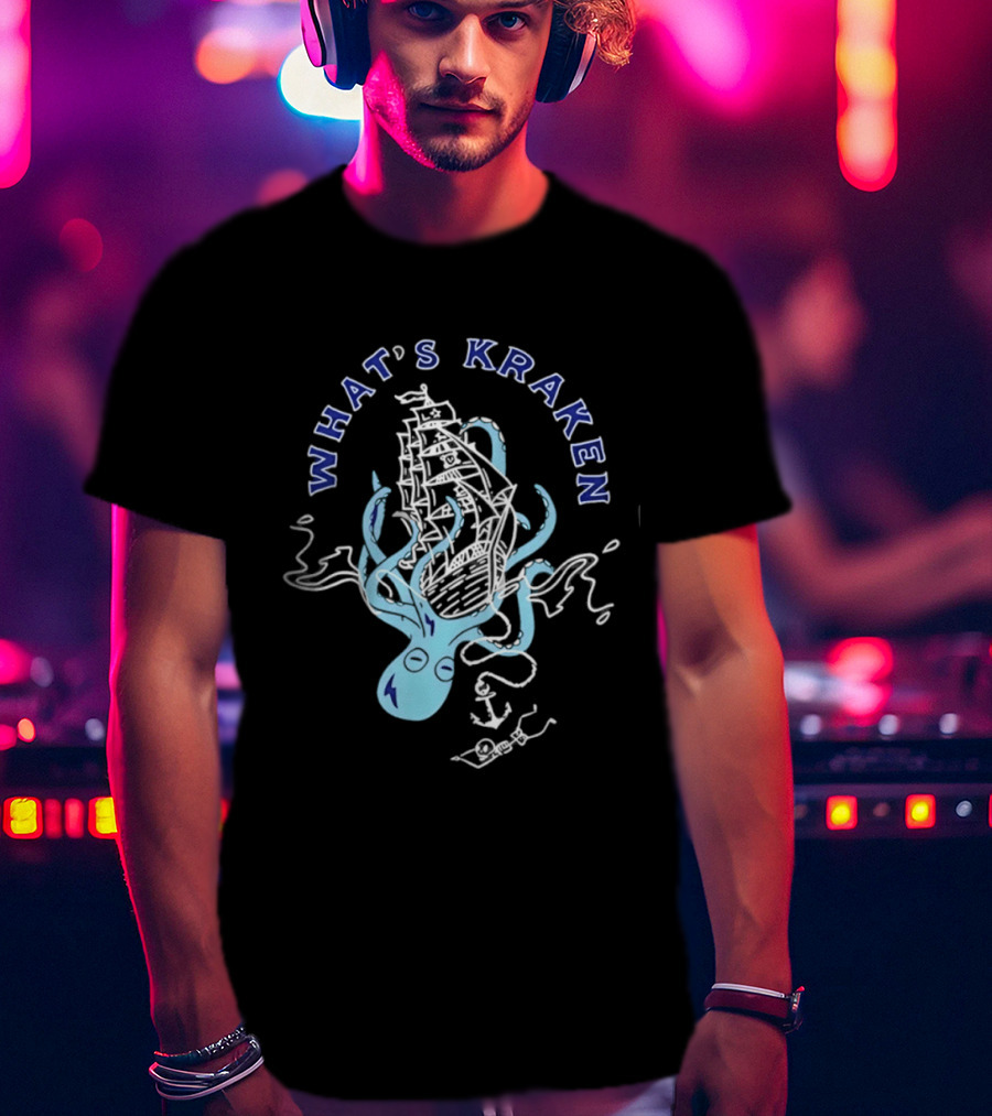What's Kraken Octopus Sea Adventure Maritime Ship T-Shirt