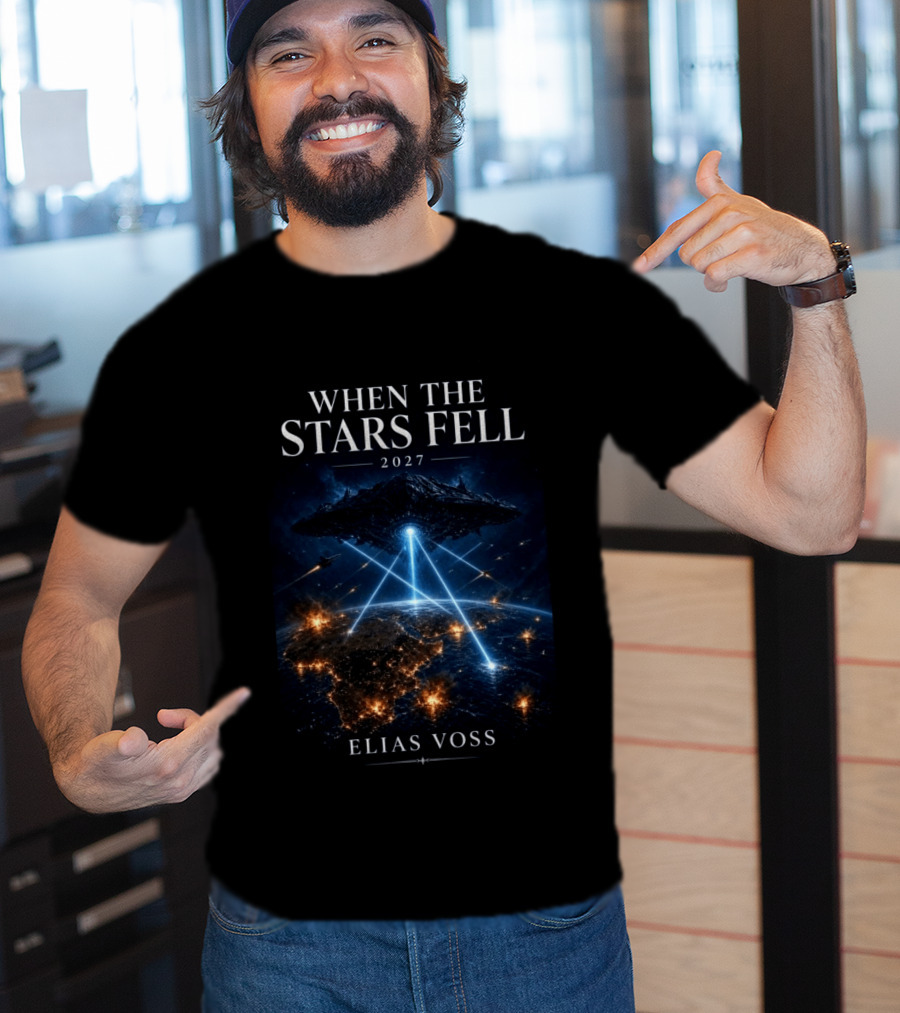 When The Stars Fell 2027 Alien Invasion Elias Voss Spaceship Earth Attack T-Shirt