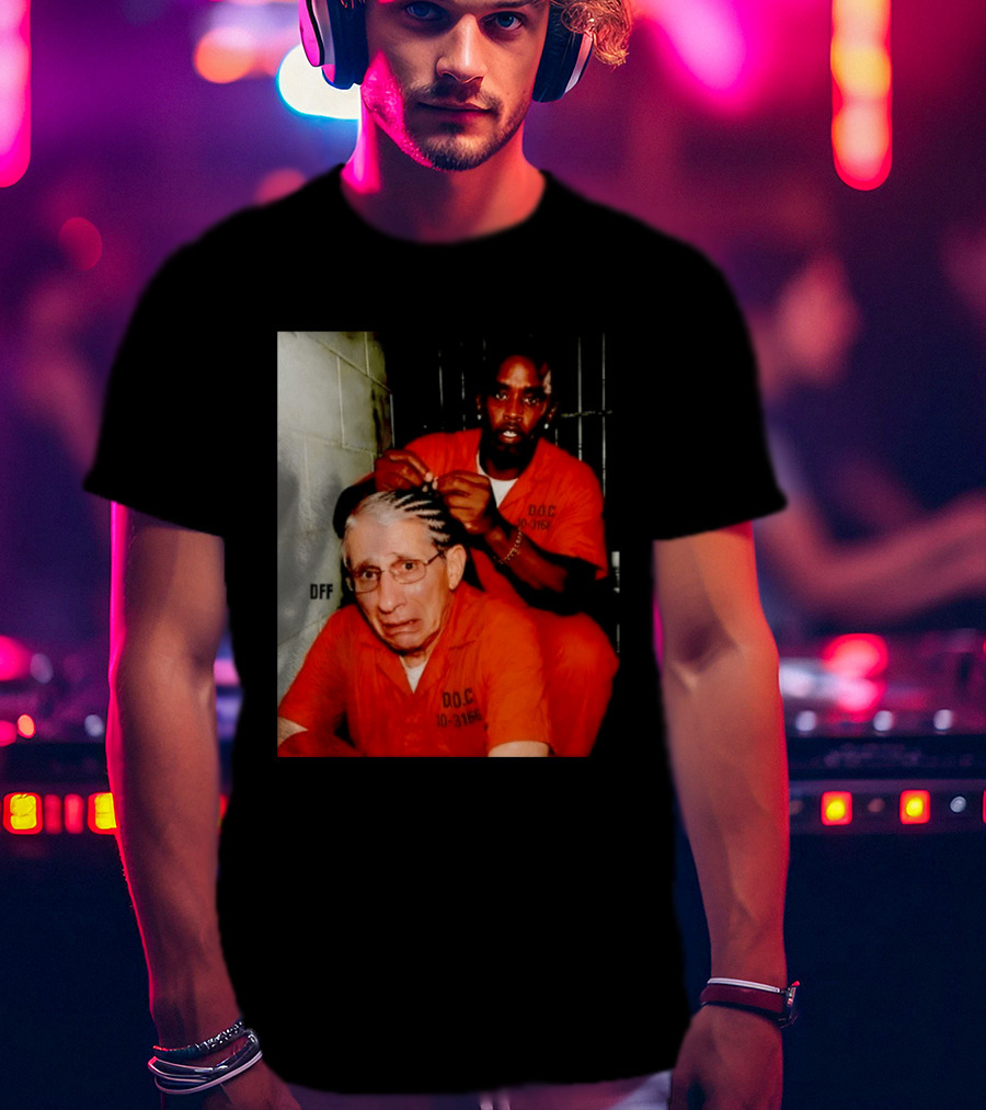 Sean Diddy Combs Braiding Anthony Fauci Hair D.O.C Meme T-Shirt
