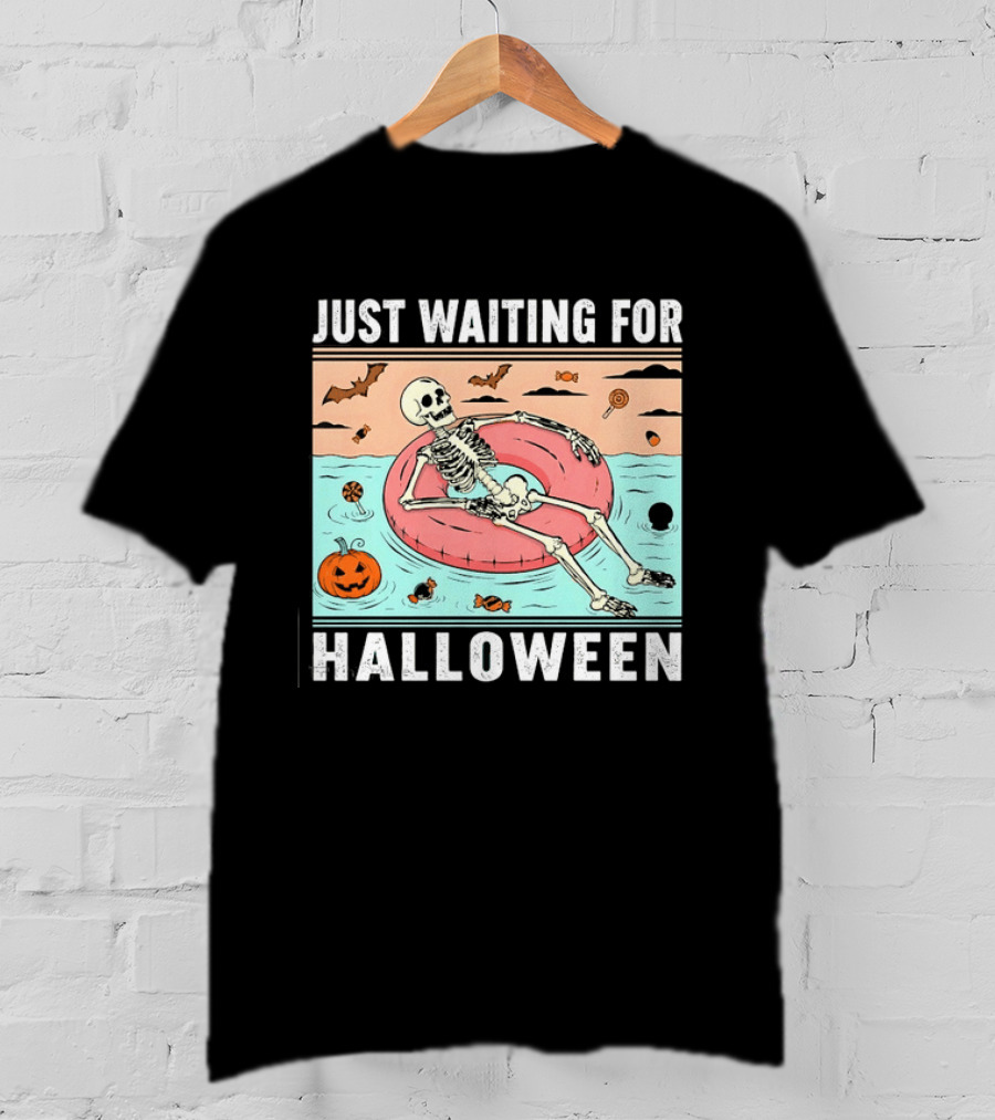 Just Waiting For Halloween Skeleton Pool Float With Candy And Pumpkin T-Shirt