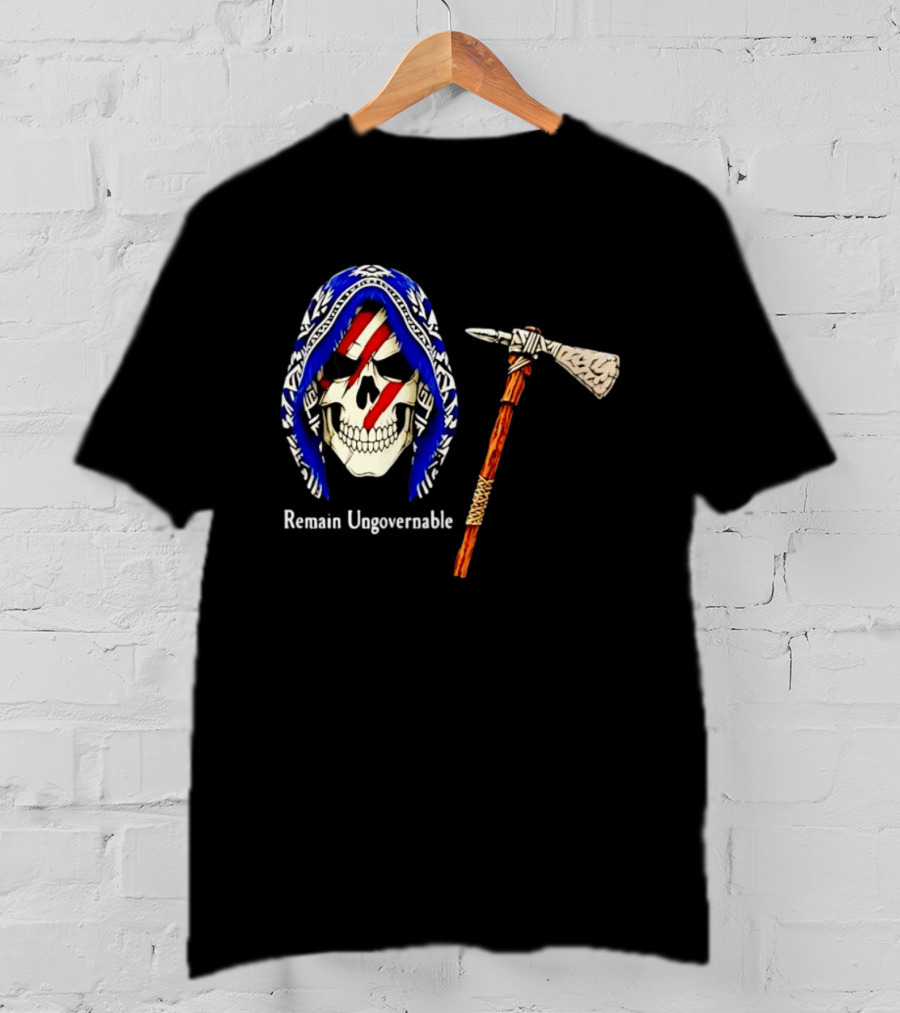Skull With Tomahawk Remain Ungovernable Hooded Skeleton Red Marks T-Shirt