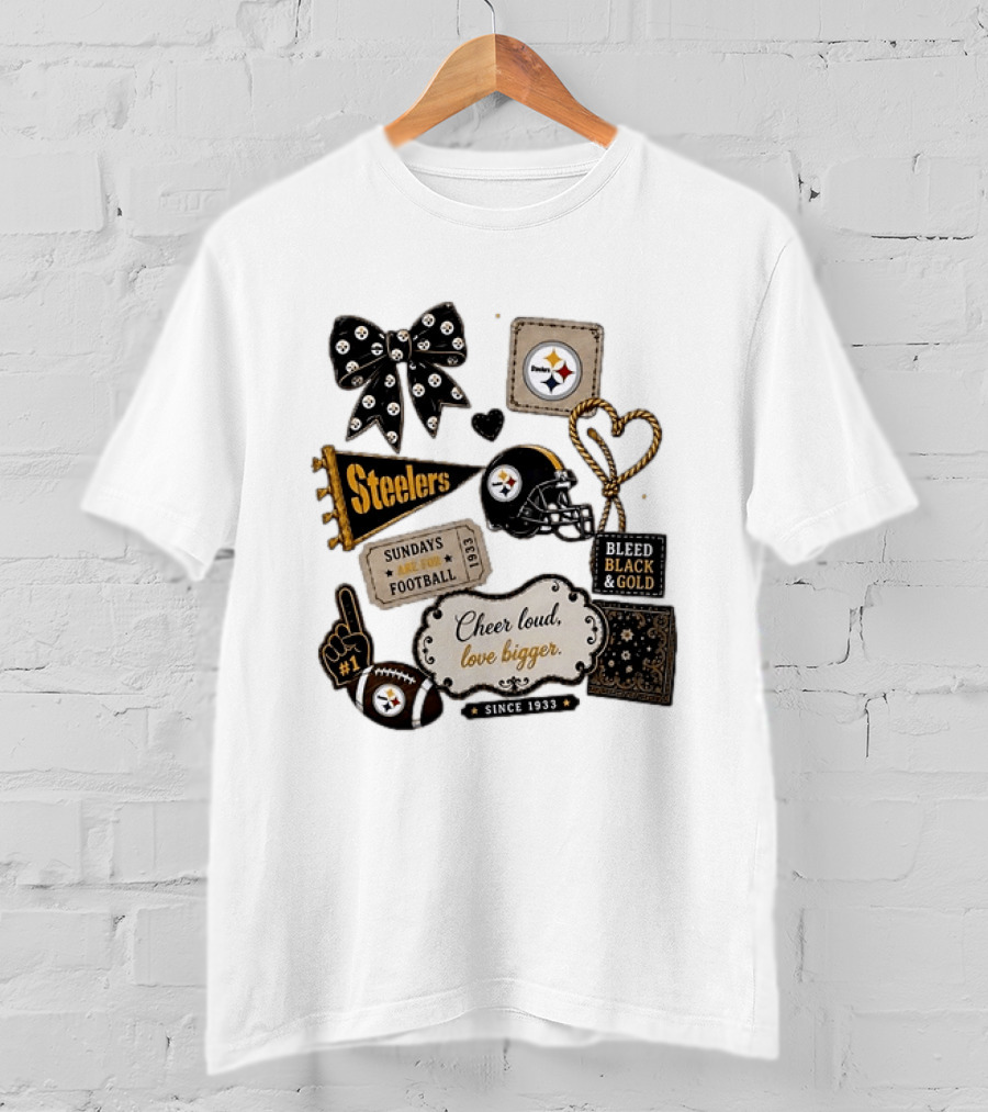 Pittsburgh Steelers Cheer Loud Love Bigger Steelers Sundays Are For Football Bleed Black And Gold Since 1933 T-Shirt