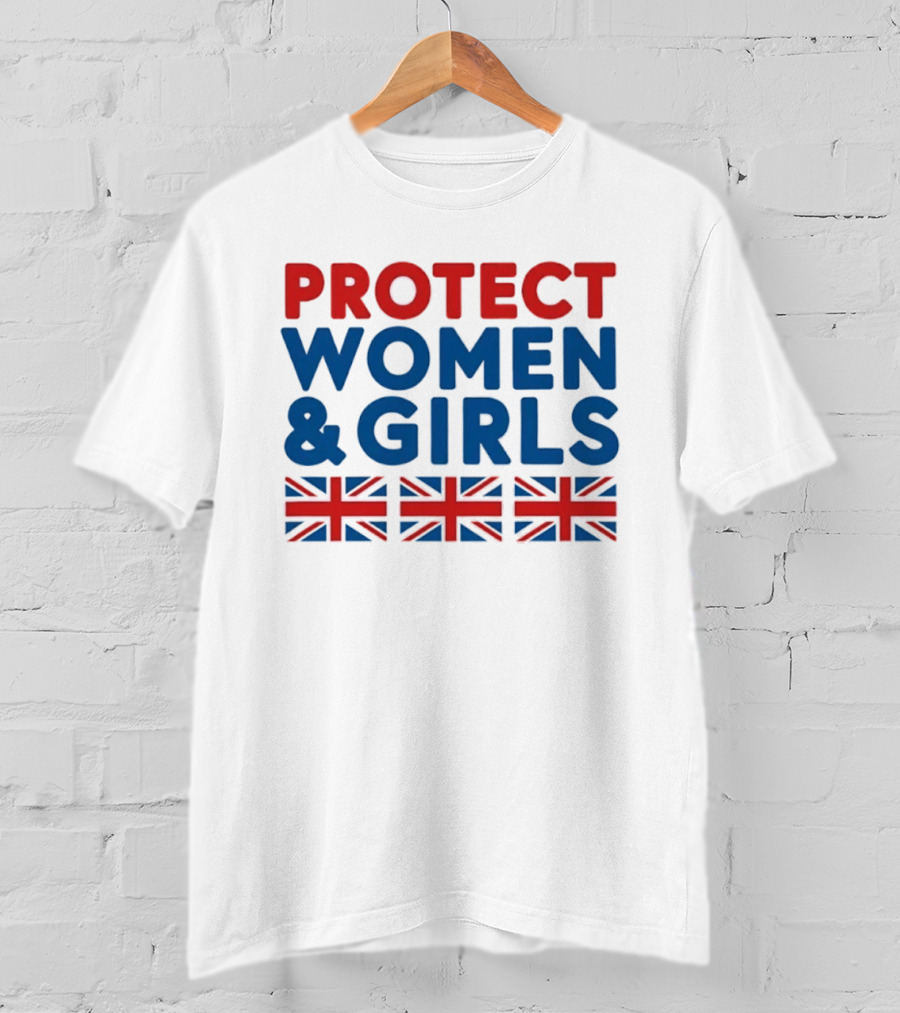 Protect Women And Girls United Kingdom Flags Empowerment T-Shirt
