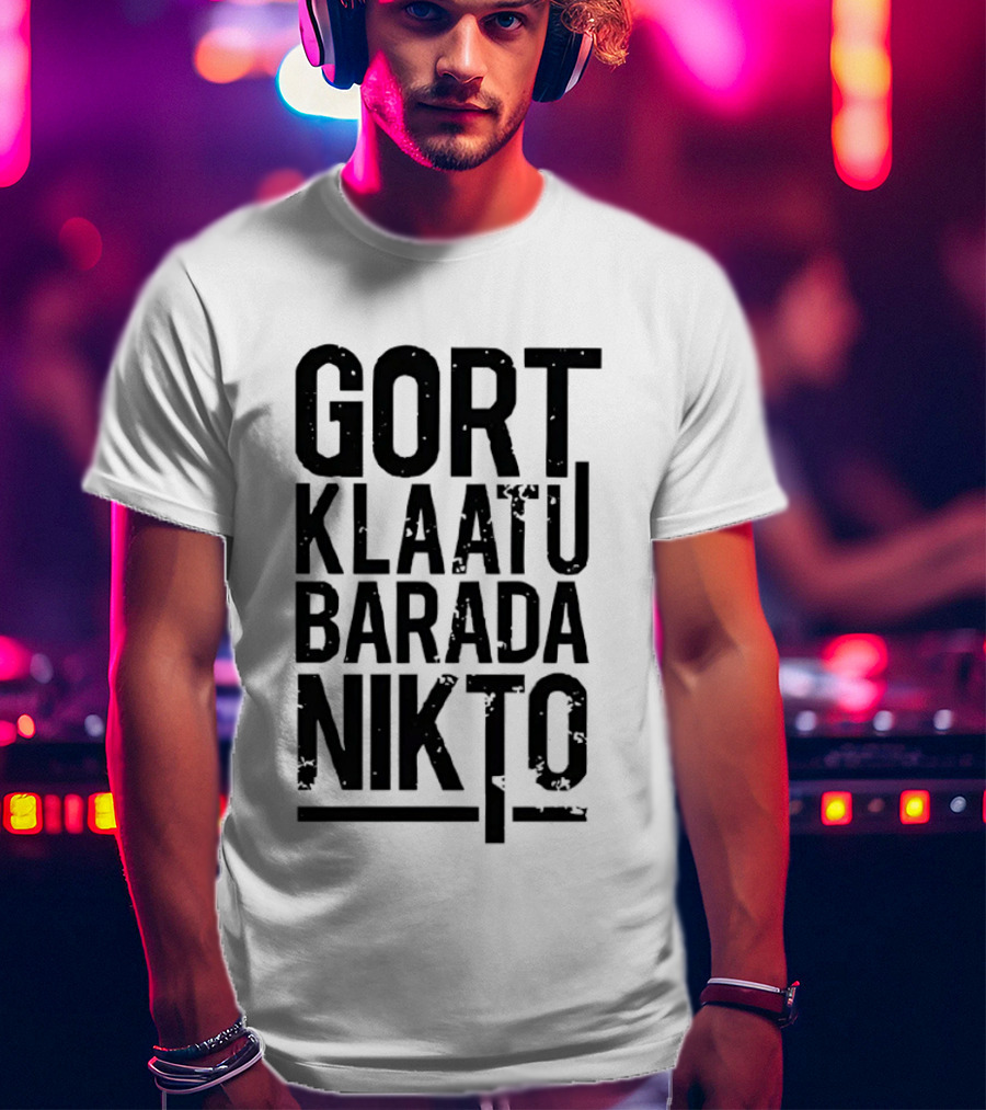 Gort Klaatu Barada Nikto Distressed The Day The Earth Stood Still T-Shirt