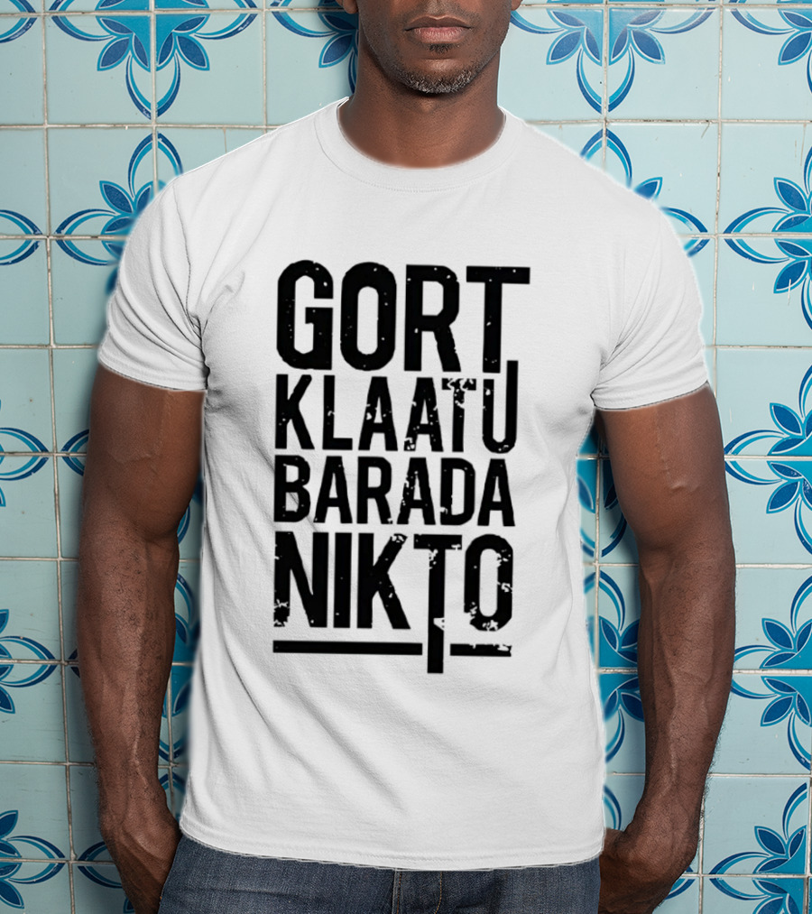 Gort Klaatu Barada Nikto Distressed The Day The Earth Stood Still T-Shirt