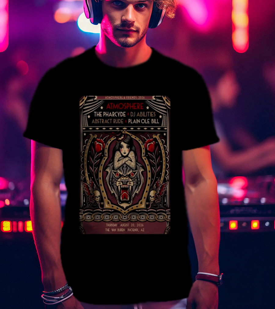 Atmosphere & Friends 2026 The Van Buren Phoenix AZ Featuring The Pharcyde DJ Abilities Abstract Rude Plain Ole Bill T-Shirt