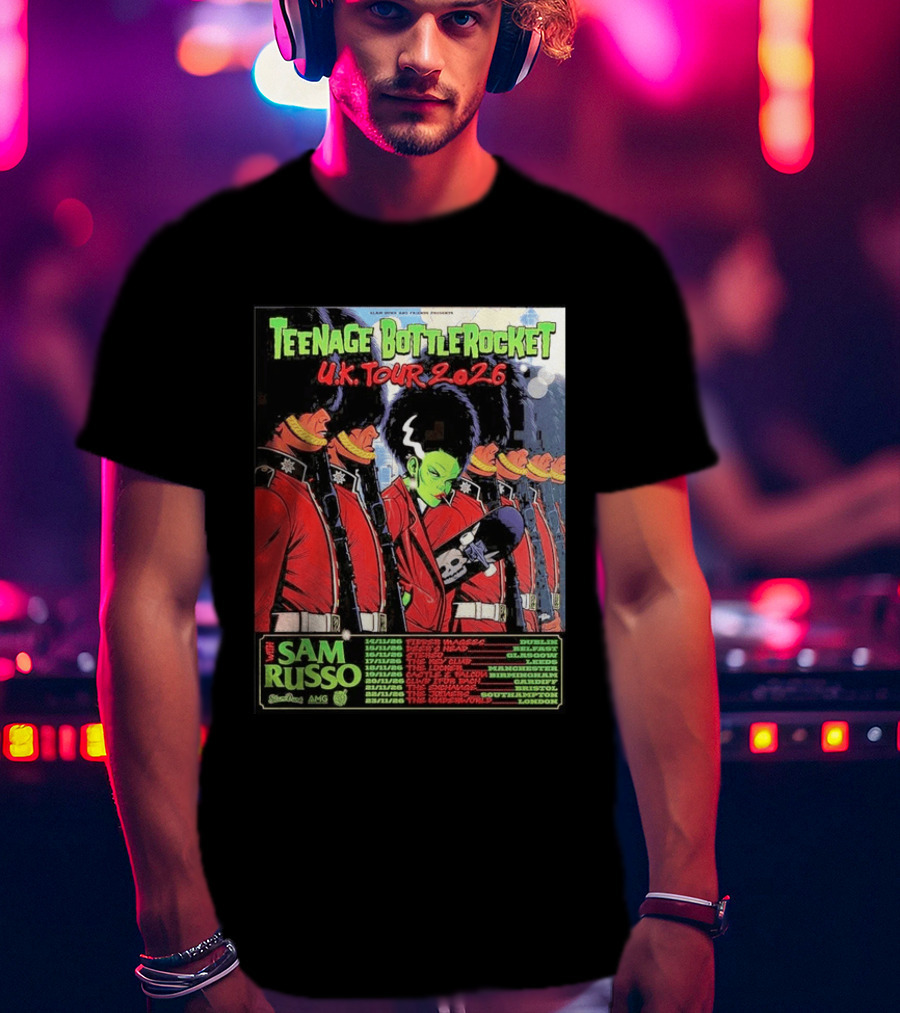 Teenage Bottlerocket UK Tour 2026 Sam Russo Dates Dublin Glasgow Brixton London T-Shirt