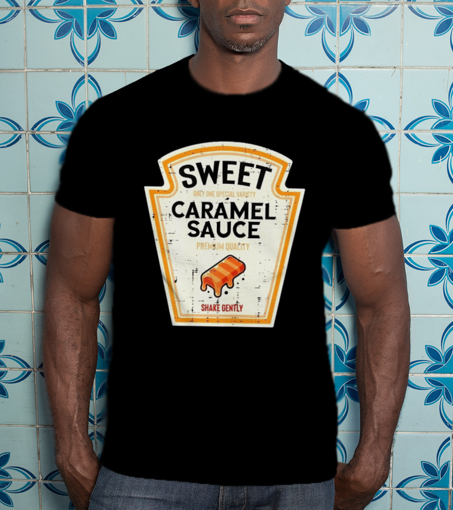 Sweet Caramel Sauce Premium Quality Shake Gently Distressed Variety T-Shirt