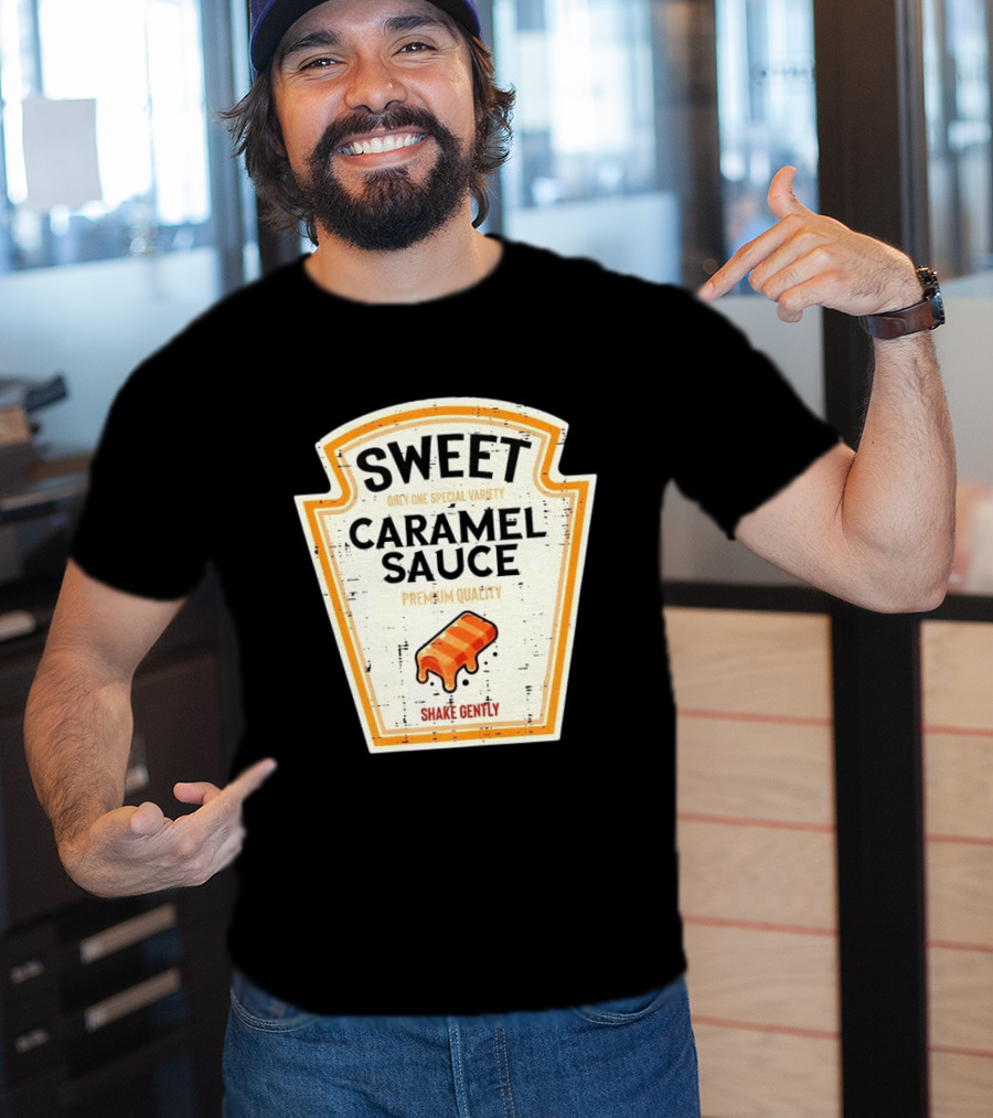 Sweet Caramel Sauce Premium Quality Shake Gently Distressed Variety T-Shirt