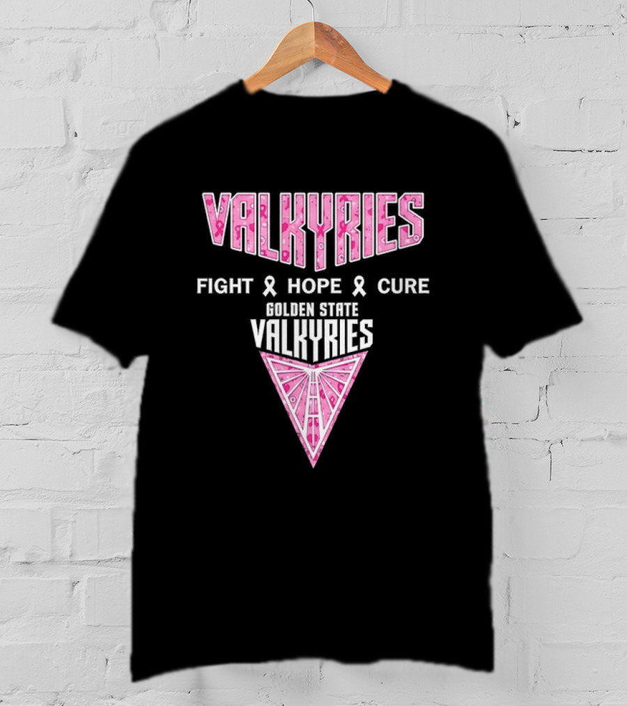 Golden State Valkyries Fight Hope Cure Breast Cancer Awareness WNBA T-Shirt