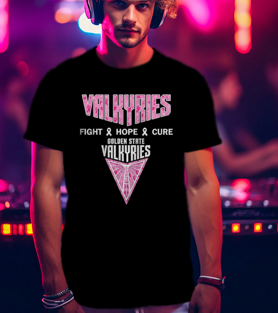 Golden State Valkyries Fight Hope Cure Breast Cancer Awareness WNBA T-Shirt