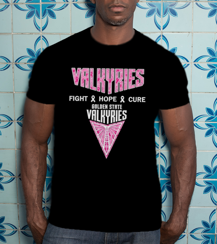 Golden State Valkyries Fight Hope Cure Breast Cancer Awareness WNBA T-Shirt