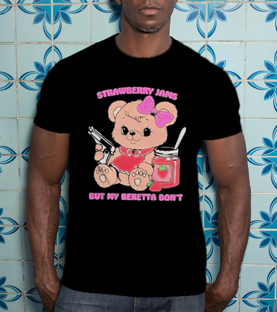 Strawberry Jams Cute Bear With Beretta And Jam Jar T-Shirt