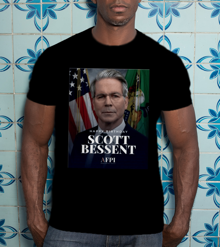 Happy Birthday Scott Bessent AFPI Celebration T-Shirt