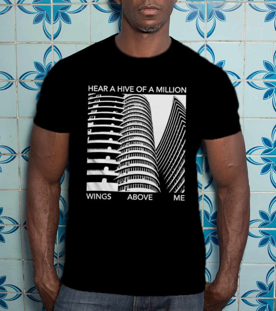 Hear A Hive Of A Million Wings Above Me Urban Architecture T-Shirt