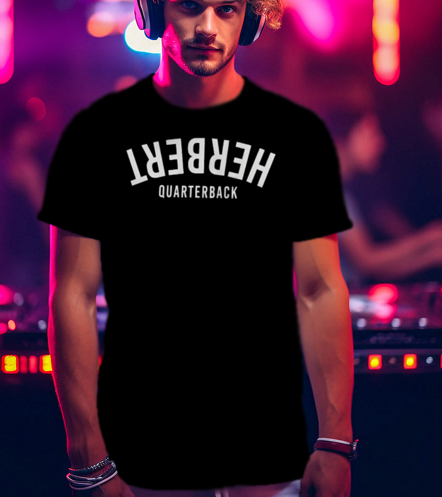 Quarterback Herbert Inverted Upside Down Curved T-Shirt