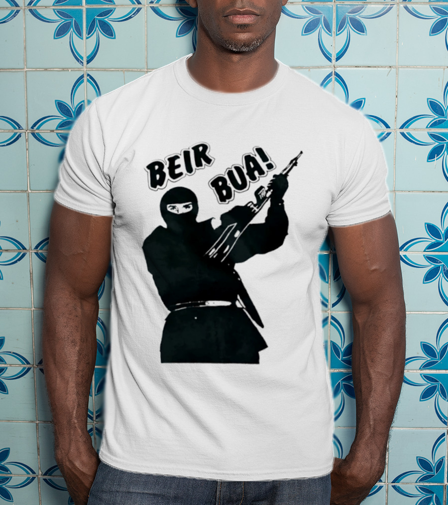 Beir Bua Irish Republican Ireland Gaelic Armed Figure T-Shirt