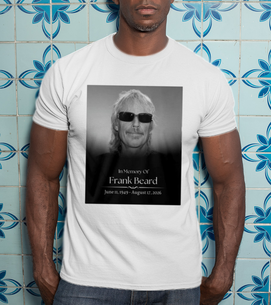 In Memory Of Frank Beard June 11 1949 August 17 2026 T-Shirt