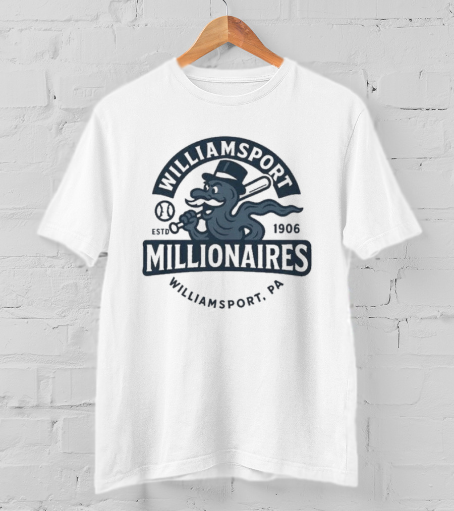 Williamsport Millionaires Established 1866 Baseball Team Williamsport PA T-Shirt