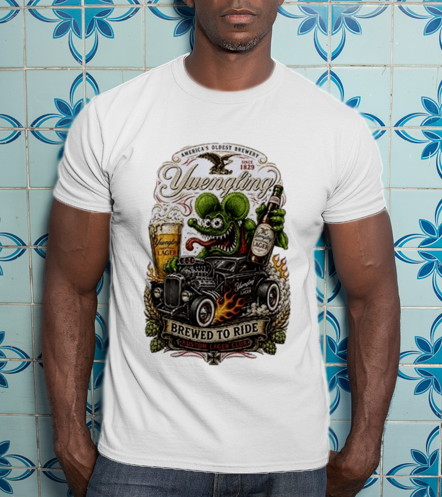 Yuengling Rat Fink Brewed To Ride Kustom Lager Club America's Oldest Brewery Since 1829 T-Shirt