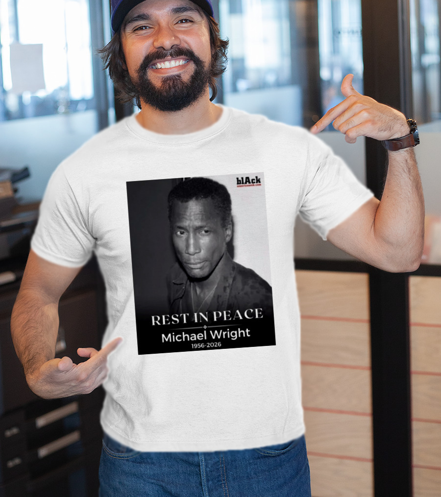Rest In Peace Michael Wright 1956 2026 Black America Web T-Shirt