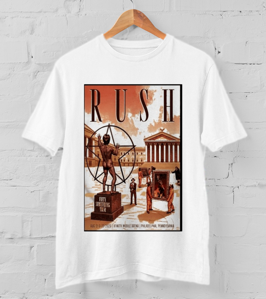 RUSH Fifty Something Tour Philadelphia Xfinity Mobile Arena Aug 21 23 2026 T-Shirt