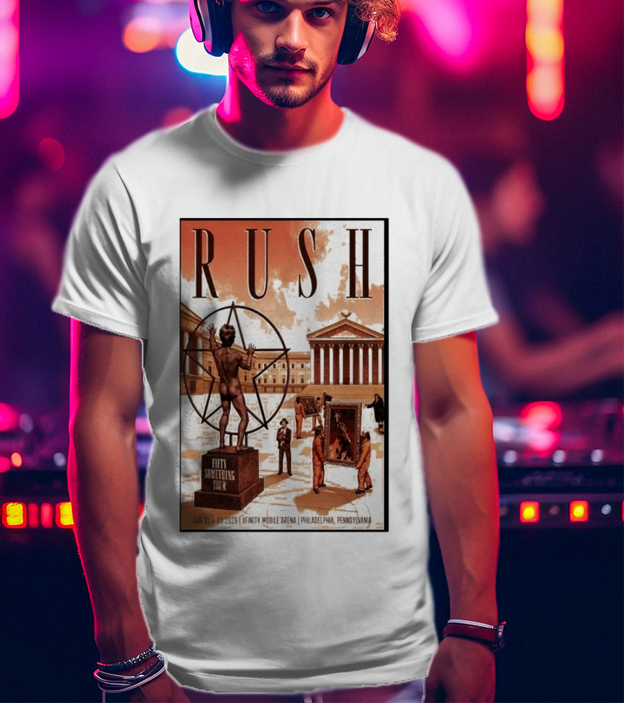 RUSH Fifty Something Tour Philadelphia Xfinity Mobile Arena Aug 21 23 2026 T-Shirt