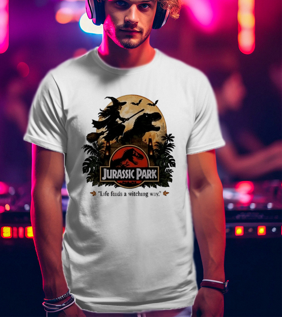 Jurassic Park Life Finds A Witching Way Halloween T-Shirt