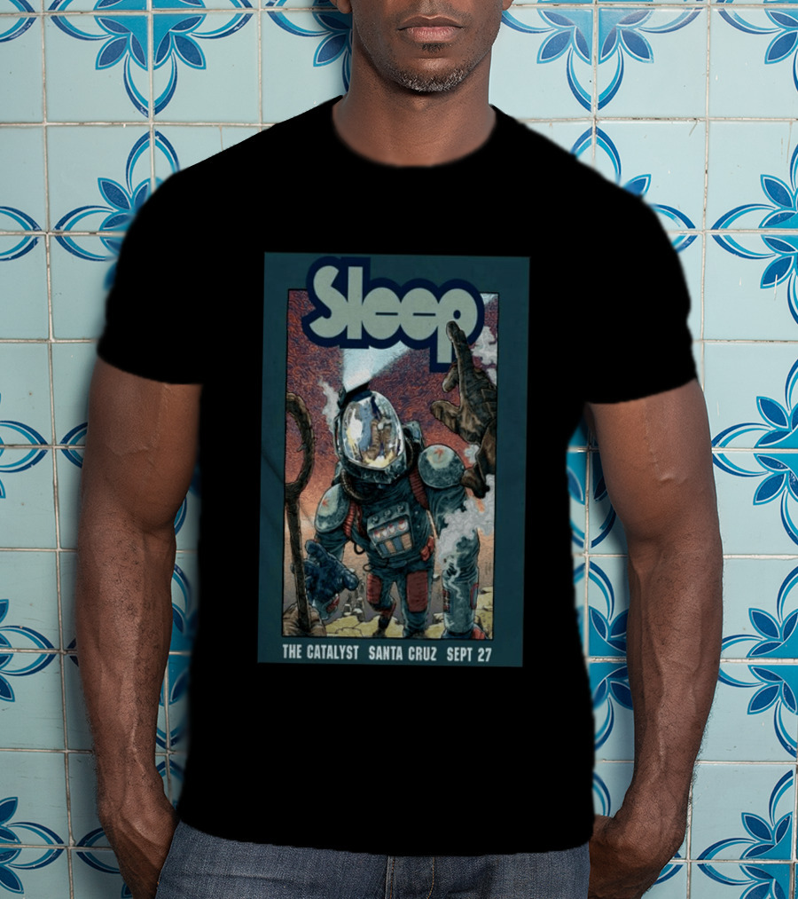 Sleep Tour The Catalyst Santa Cruz Sept 27 2026 T-Shirt