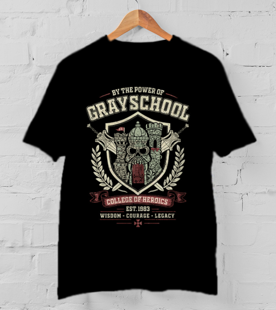 By The Power Of Grayskull College Of Heroics Wisdom Courage Legacy T-Shirt
