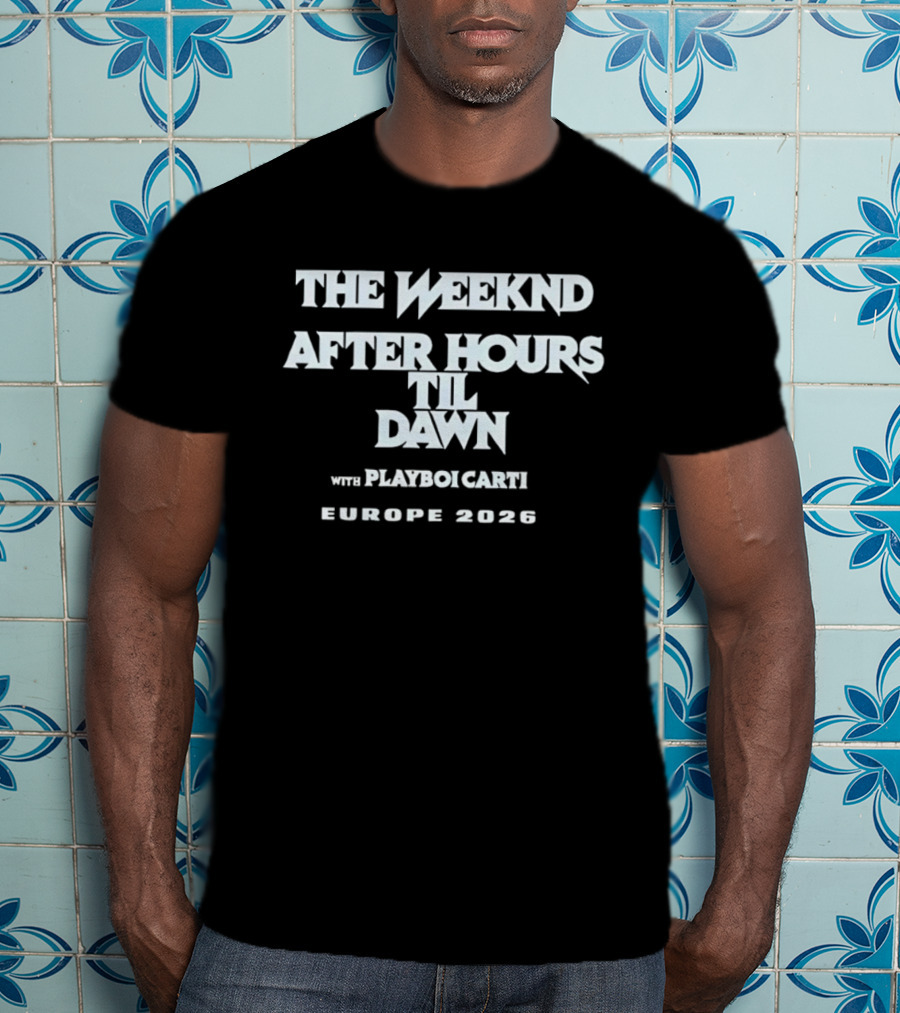 The Weeknd After Hours Til Dawn Tour Playboi Carti Europe 2026 T-Shirt
