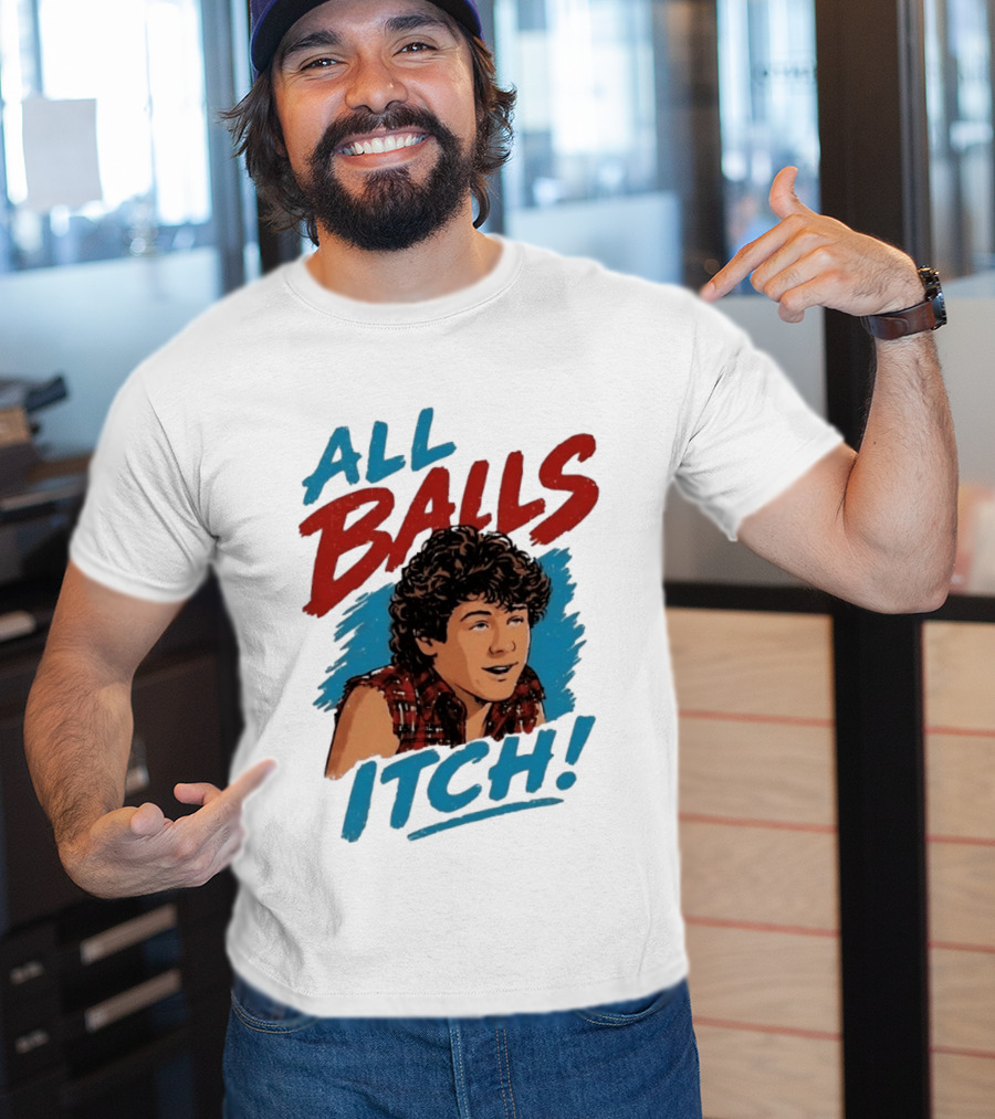 All Balls Itch 80s Movie Comedy T-Shirt