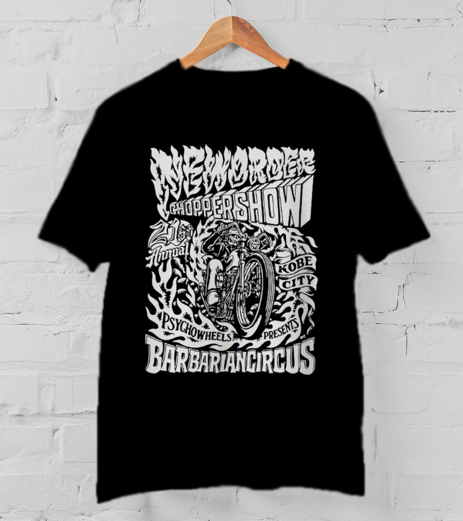 New Order Chopper Show 21st Annual Kobe City Psychowheels Barbarian Circus Flamed Motorcycle T-Shirt