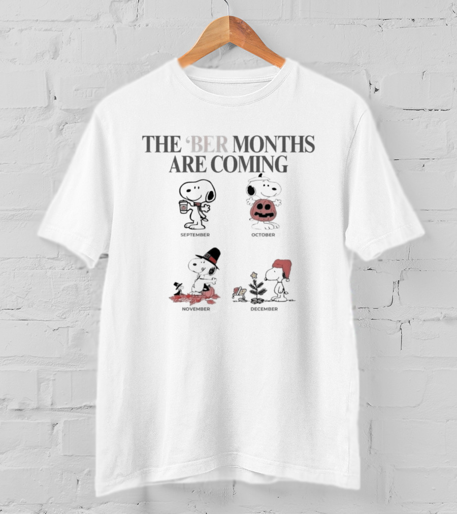Snoopy Woodstock Beloved Seasons Embrace Ber Months Arrival Celebration T-Shirt