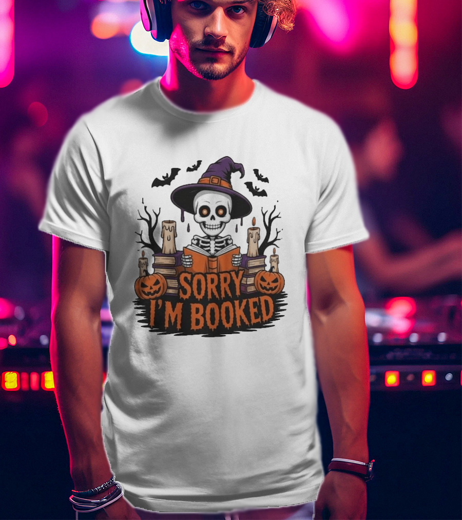 Sorry I'm Booked Skeleton Witch Halloween Reading Pumpkins Spooky Books T-Shirt