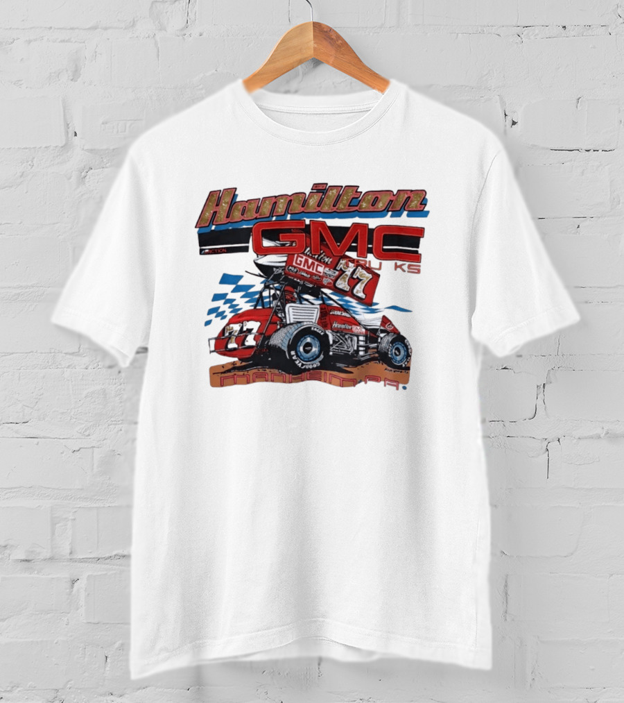 Hamilton GMC Trucks 77 Sprint Car Racing Manheim PA T-Shirt