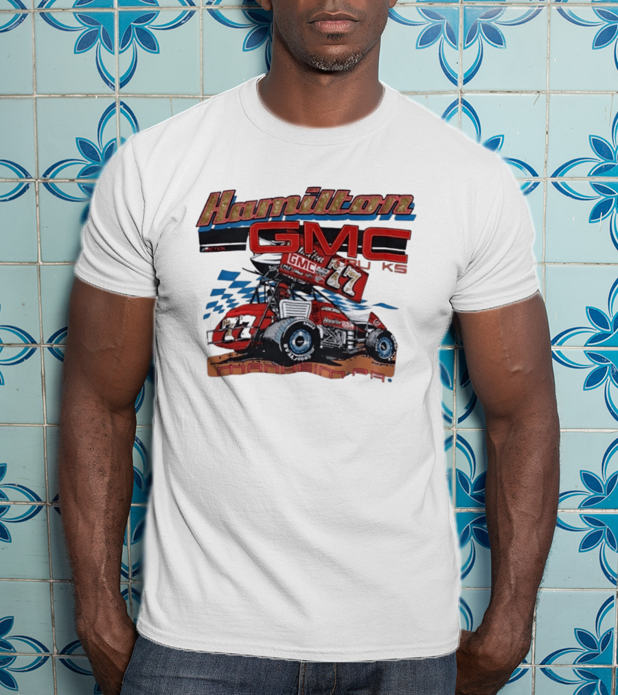 Hamilton GMC Trucks 77 Sprint Car Racing Manheim PA T-Shirt