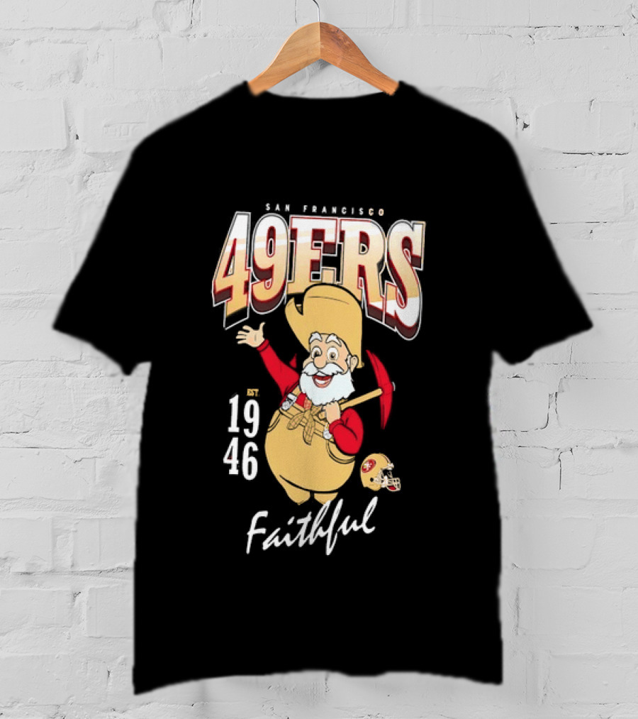San Francisco 49ers Faithful Est 1946 Sourdough Sam T-Shirt