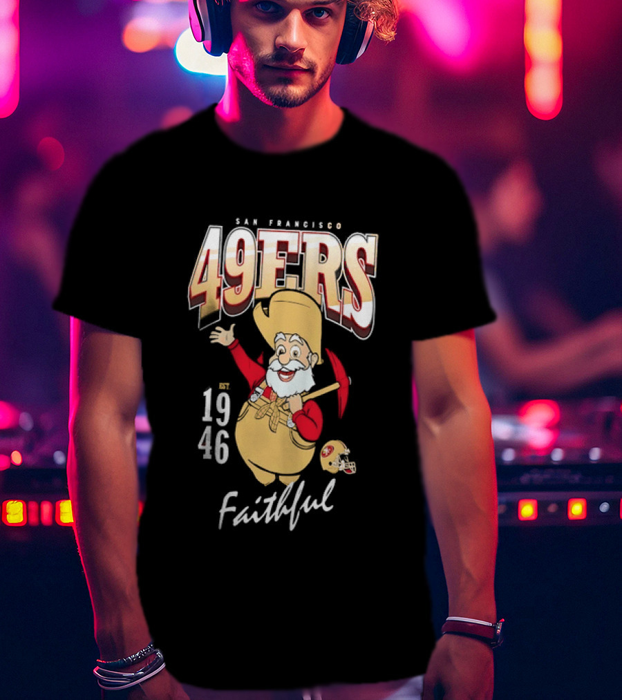 San Francisco 49ers Faithful Est 1946 Sourdough Sam T-Shirt