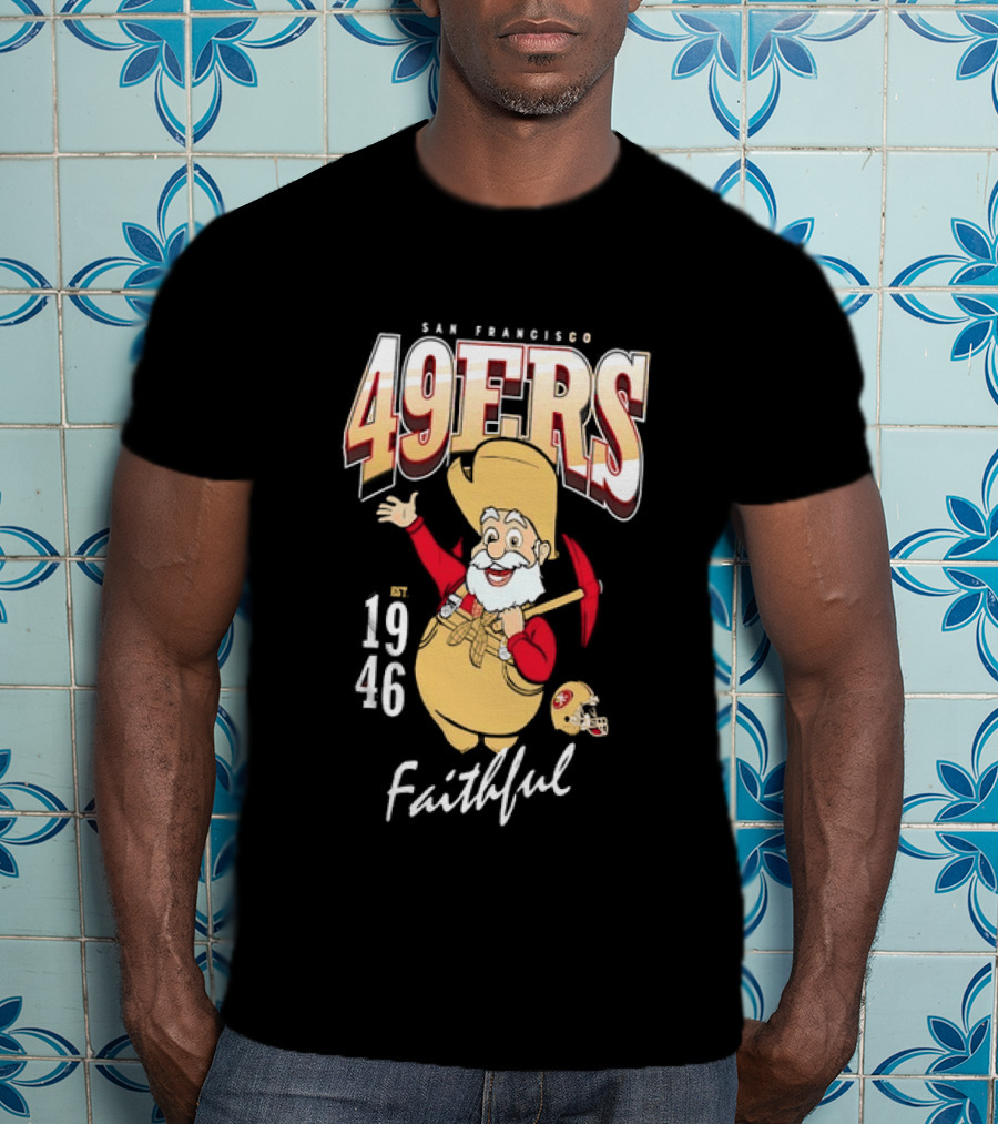 San Francisco 49ers Faithful Est 1946 Sourdough Sam T-Shirt