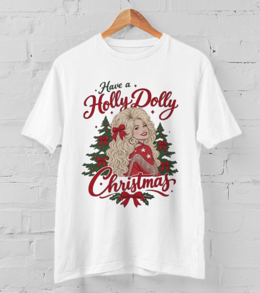 Have A Holly Dolly Parton Christmas Tree Festive Holiday T-Shirt