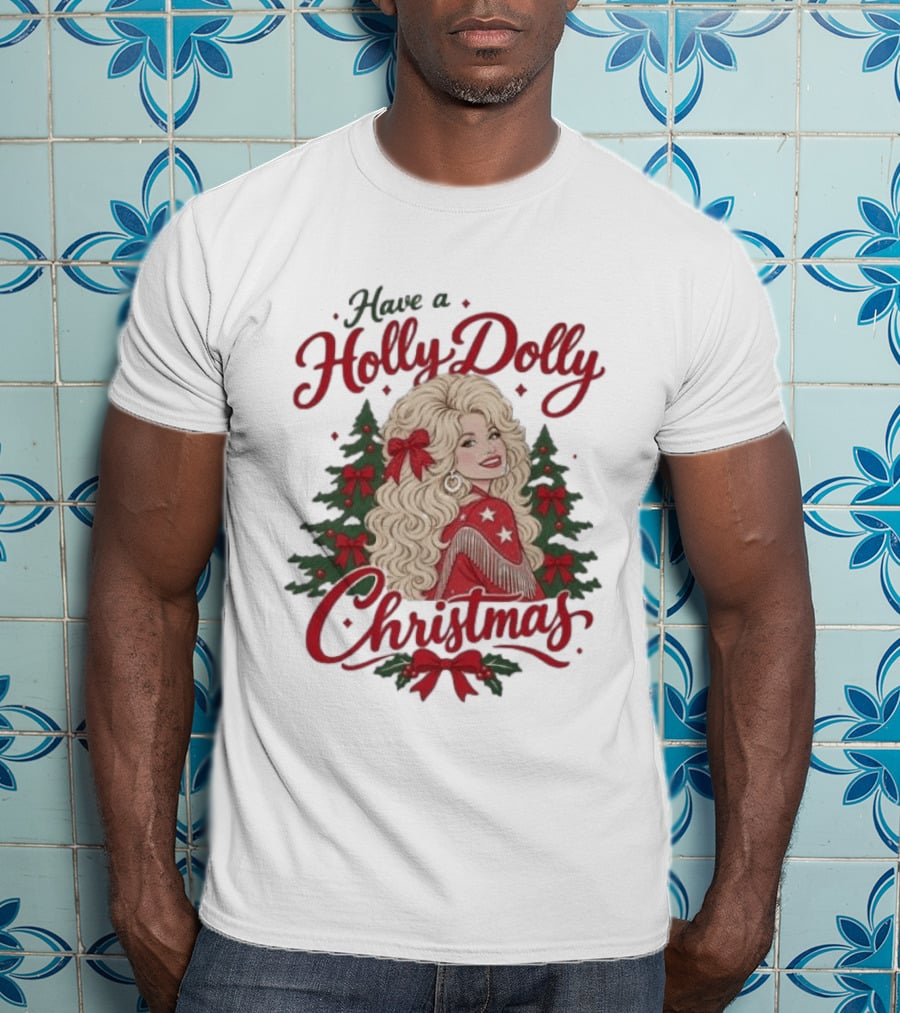 Have A Holly Dolly Parton Christmas Tree Festive Holiday T-Shirt