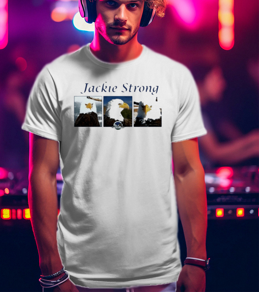 Jackie Strong 2026 Eagle Rescue And Care Organizations Wildlife Protection T-Shirt
