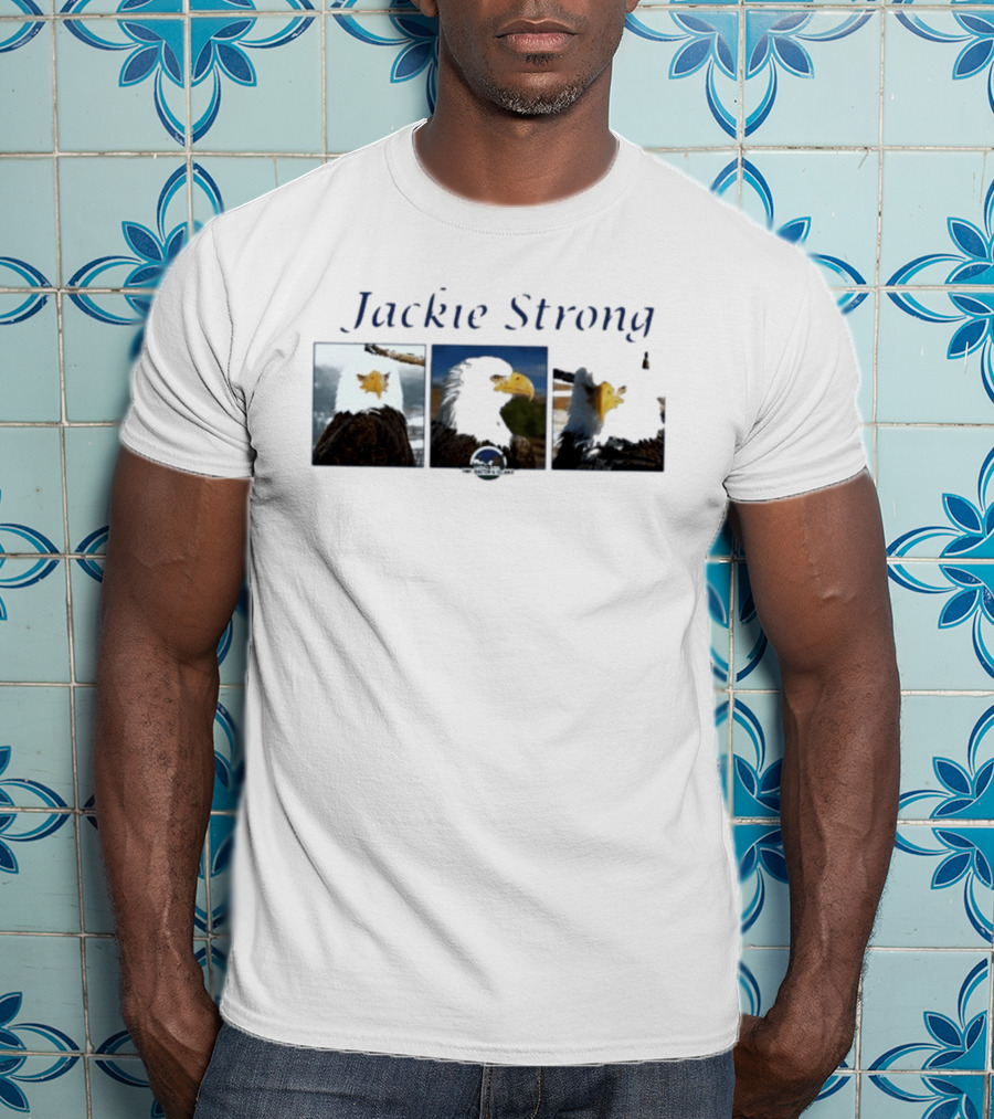 Jackie Strong 2026 Eagle Rescue And Care Organizations Wildlife Protection T-Shirt