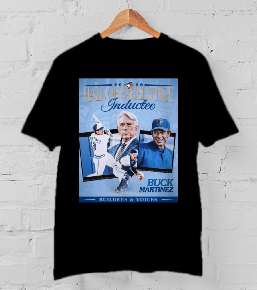 2026 Hall Of Excellence Inductee Buck Martinez Builders & Voices T-Shirt