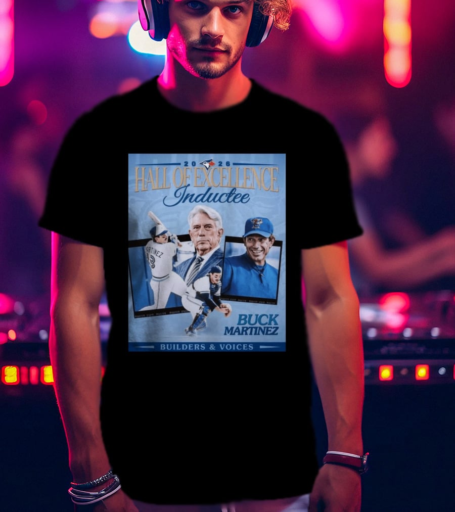 2026 Hall Of Excellence Inductee Buck Martinez Builders & Voices T-Shirt