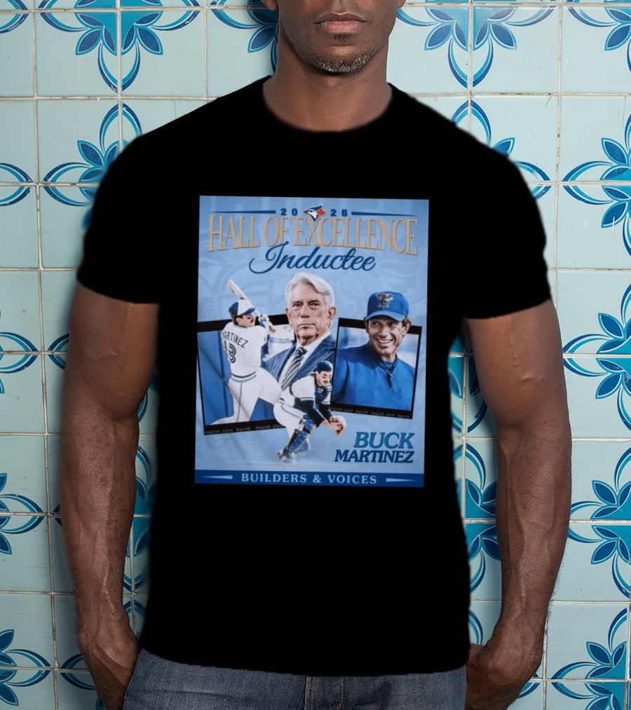 2026 Hall Of Excellence Inductee Buck Martinez Builders & Voices T-Shirt