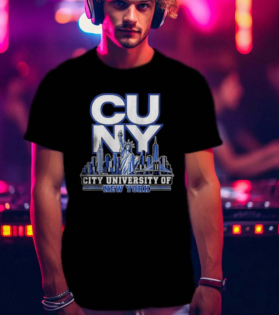 CUNY City University Of New York Skyline And Statue Of Liberty T-Shirt