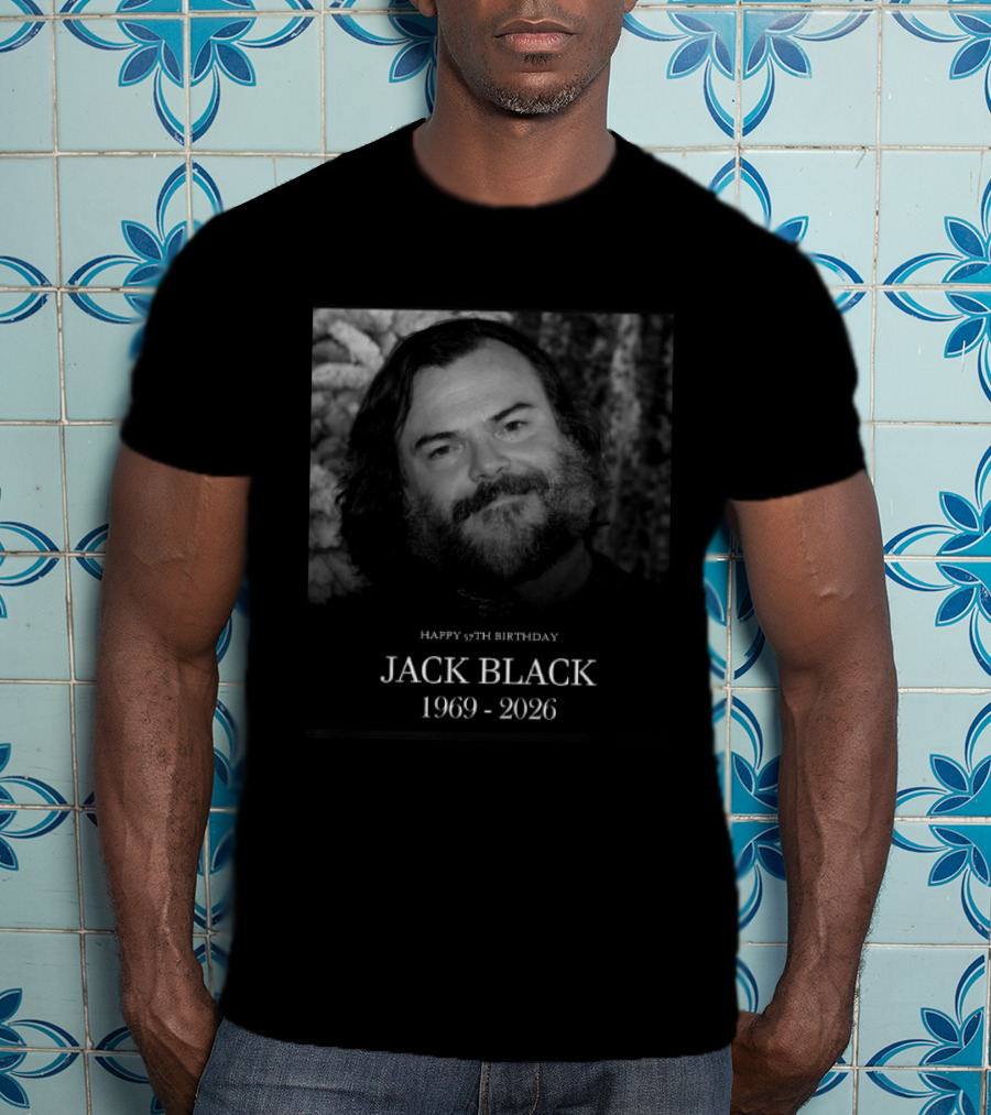 Happy 57th Birthday Jack Black 1969 2026 T-Shirt