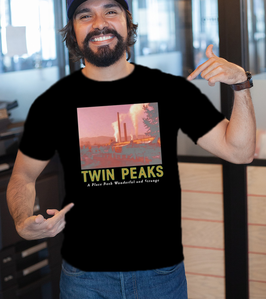 Twin Peaks A Place Both Wonderful And Strange Industrial Mill Scene T-Shirt